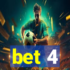 bet 4